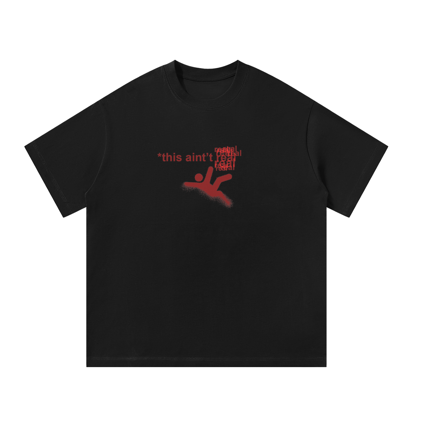 "this ain't real" Oversized T-Shirt