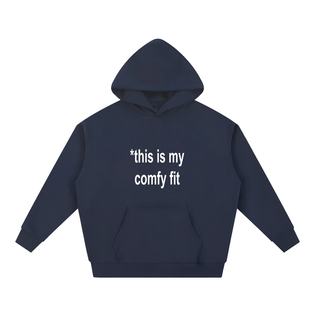 "*this is my comfy fit" Hoodie