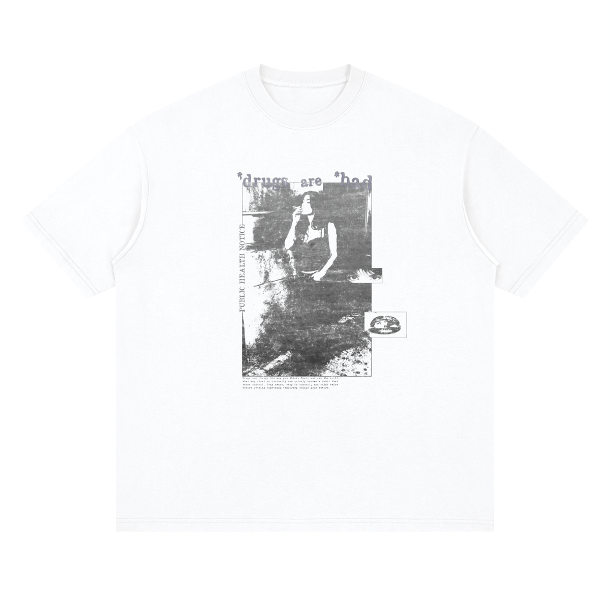 “Drugs are bad” Loose T-Shirt