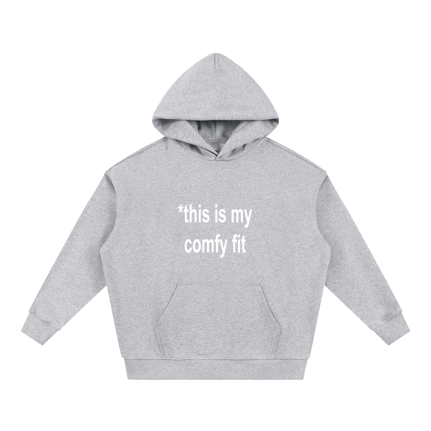 "*this is my comfy fit" Hoodie
